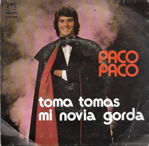 Paco Paco : Toma Tomas (7", Single)