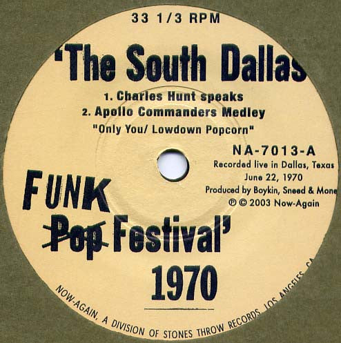 Charles Hunt / The Apollo Commanders / Marchel Ivery Quintet : The South Dallas Pop Festival 1970 (Addendum) (7")