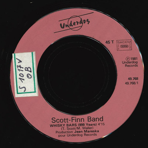 Scott/Finn Band : Whisky Bar (999 Years) / What The Hell (7", Single)