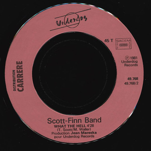 Scott/Finn Band : Whisky Bar (999 Years) / What The Hell (7", Single)