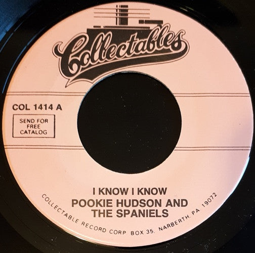 Pookie Hudson And The Spaniels : I Know I Know / I Love You For Sentimental Reasons (7", RE)