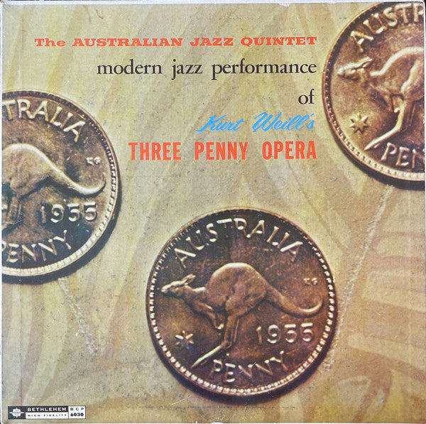 The Australian Jazz Quintet : Modern Jazz Performance Of Kurt Weill's Three Penny Opera (LP, Album, Mono)