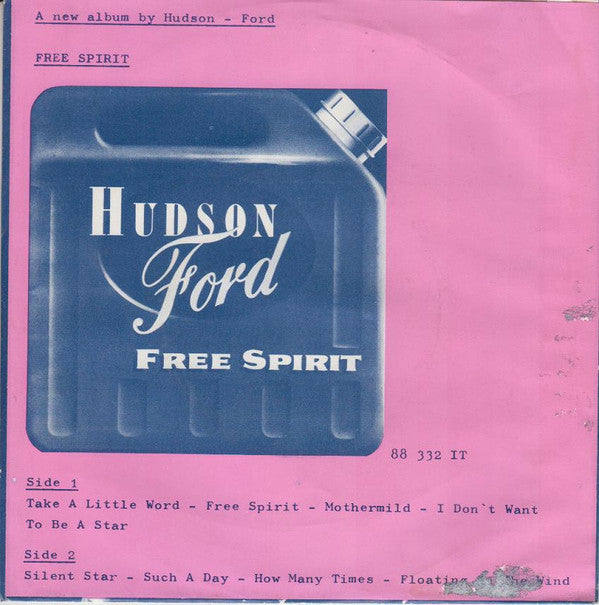 Hudson-Ford : Free Spirit (7", Single)