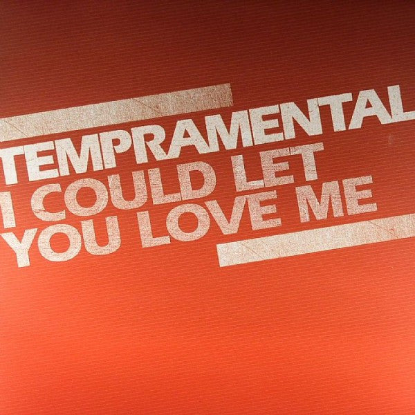 Tempramentals : I Could Let You Love Me (12")