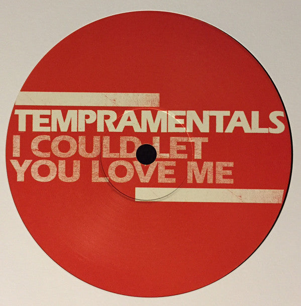 Tempramentals : I Could Let You Love Me (12")
