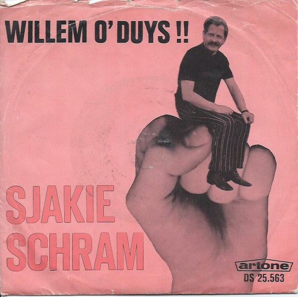 Sjakie Schram : Willem O' Duys!! (7", Single)