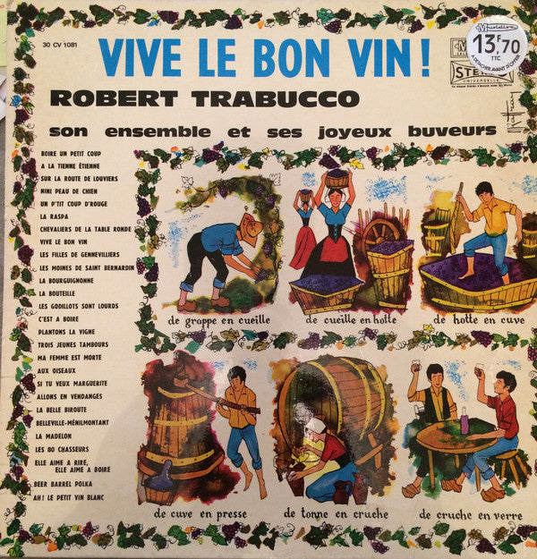 Robert Trabucco Et Son Ensemble Musette : Vive Le Bon Vin ! (LP, Album)