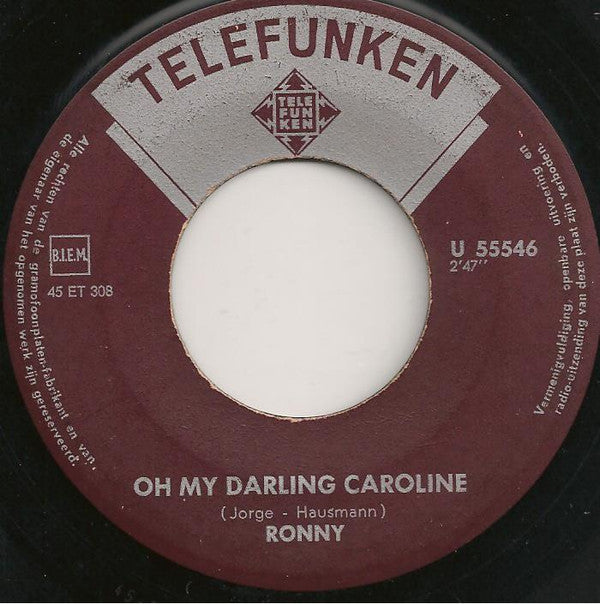 Ronny (4) : Oh My Darling Caroline (7", Single)