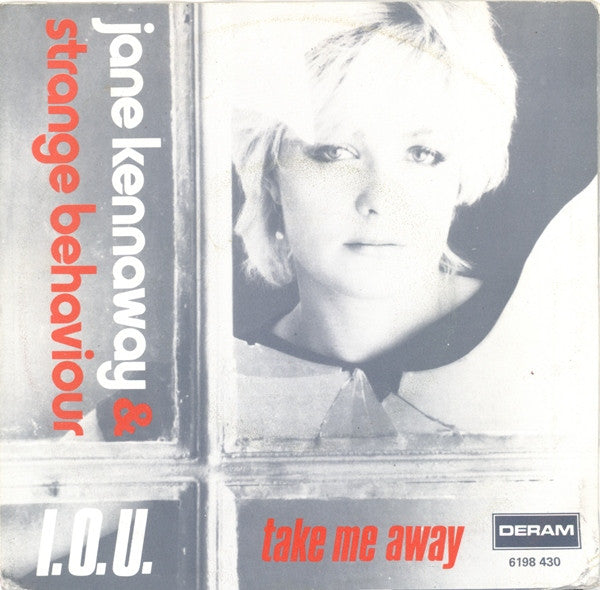 Jane Kennaway & Strange Behaviour : I.O.U. (7")