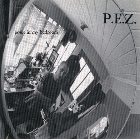 P.E.Z. : Poser In My Bedroom (7")