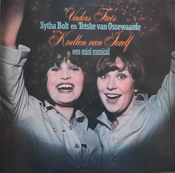 Vaders Trots (2), Sytha Bolt, Tetske van Ossewaarde : Krullen Van Jezelf (LP, Album)