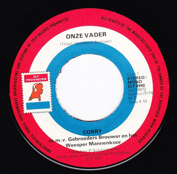 Corry Konings m.m.v. Gebroeders Brouwer En Het Weesper Mannenkoor : Onze Vader (7", Single)