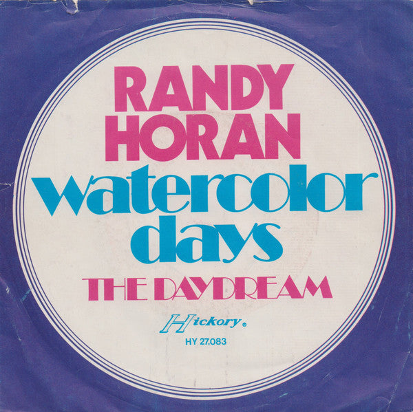 Randy Horan : Watercolor Days (7", Single)