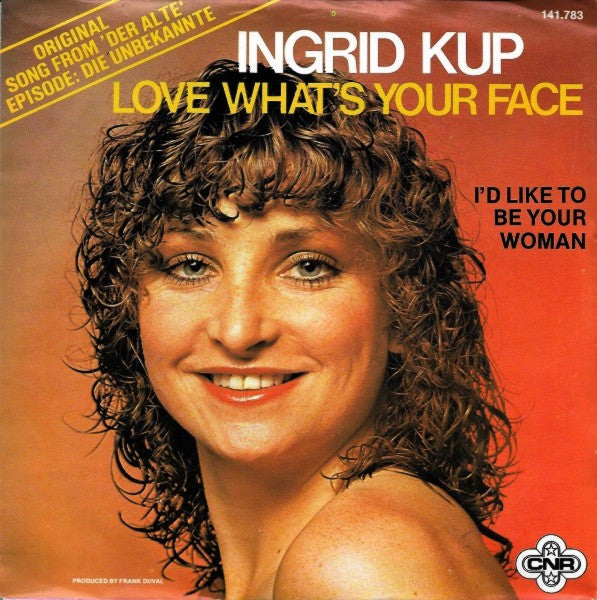 Ingrid Kup : Love What's Your Face (7", Single)