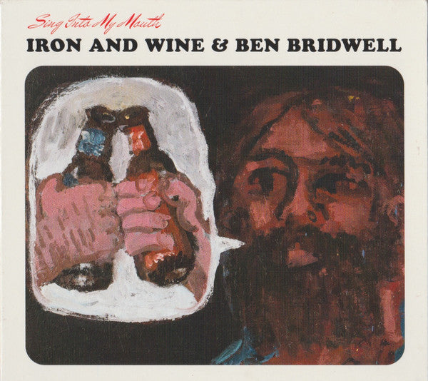 Iron And Wine & Ben Bridwell : Sing Into My Mouth (CD, Album)
