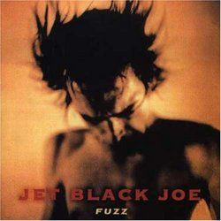 Jet Black Joe : Fuzz (CD, Album)