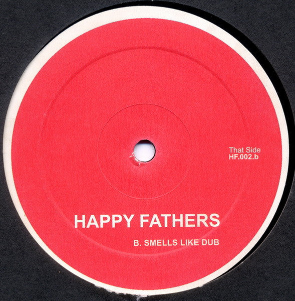 Happy Fathers : Smells Like Electro (12")