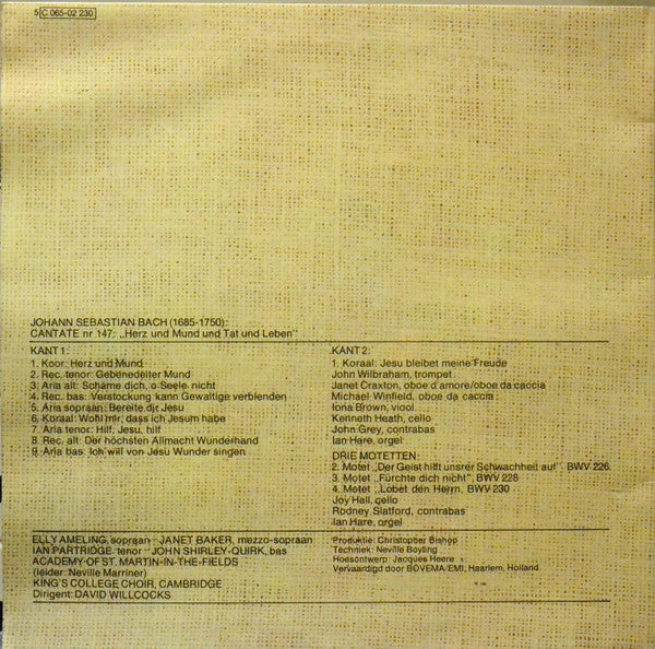 Johann Sebastian Bach - Elly Ameling, Janet Baker, Ian Partridge, John Shirley-Quirk, The King's College Choir Of Cambridge, The Academy Of St. Martin-in-the-Fields, David Willcocks : Cantate 147 "Herz Und Mund Und Tat Und Leben" • Drie Motetten (LP)