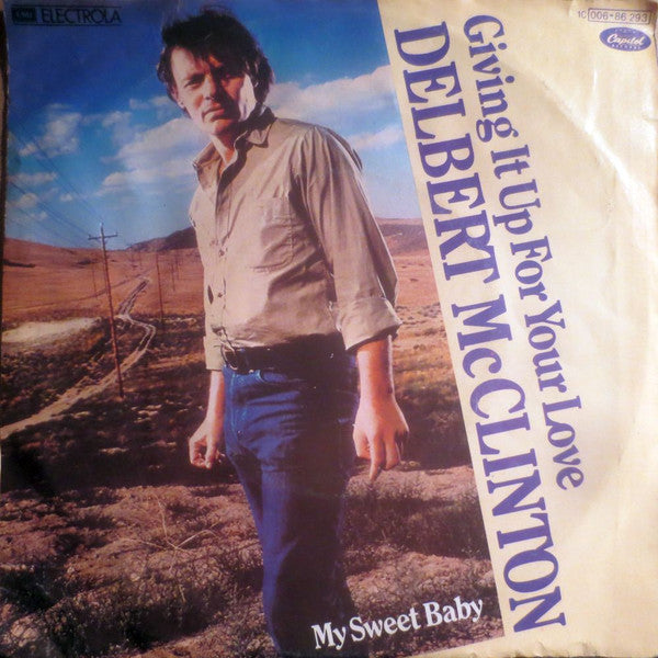 Delbert McClinton : Giving It Up For Your Love (7", Single)