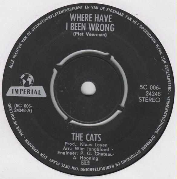 The Cats : Where Have I Been Wrong / The Greatest Thing (7", Single)