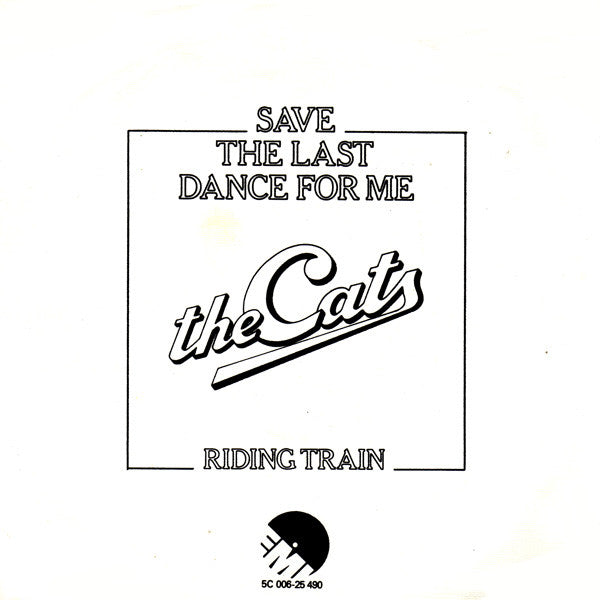 The Cats : Save The Last Dance For Me (7", Single)