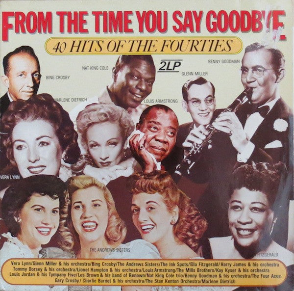 Various : From The Time You Say Goodbye: 40 Hits Of The Fourties (2xLP, Comp)