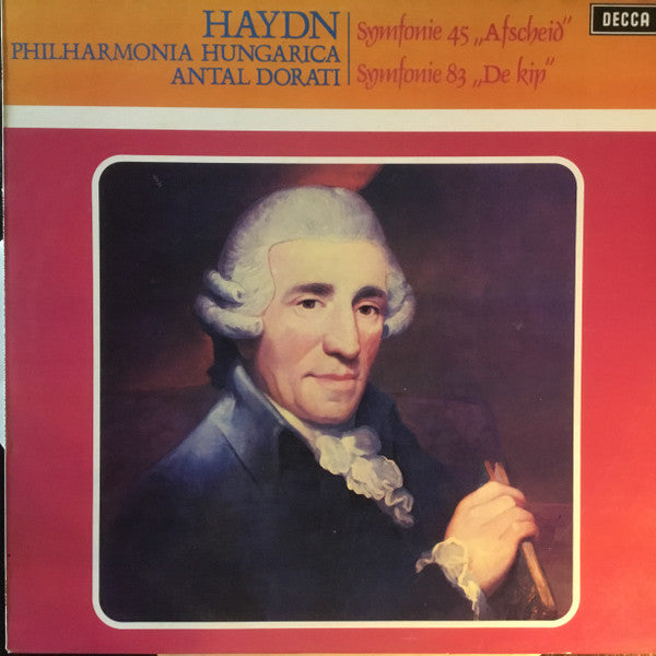 Joseph Haydn, Philharmonia Hungarica, Antal Dorati : Symfonie 45 "Afscheid" , Symfonie 83 "De Kip" (LP, Album)