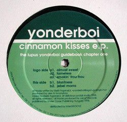 Yonderboi : Cinnamon Kisses E.P. (The Lupus Yonderboi Guidebook Chapter One) (12", EP)