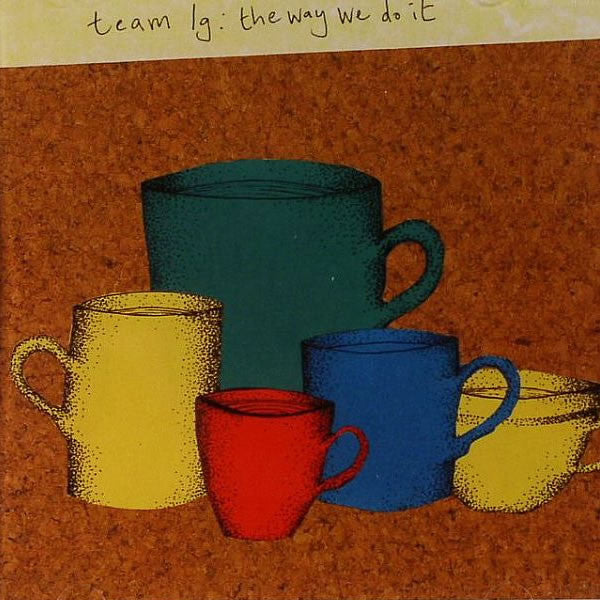 Team LG : The Way We Do It (CD)