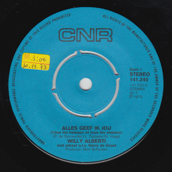 Willy Alberti : Alles Geef Ik Jou (7", Single)