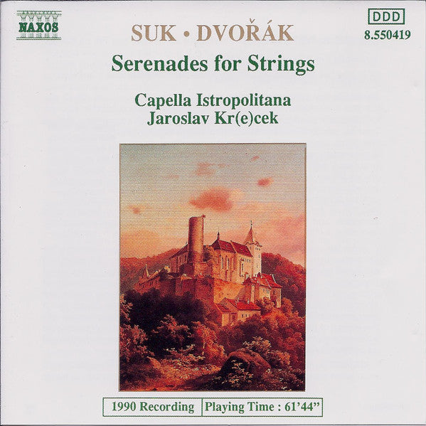 Josef Suk (2) • Antonín Dvořák - Capella Istropolitana, Jaroslav Krček : Serenades For Strings (CD, Album, RP, P+O)