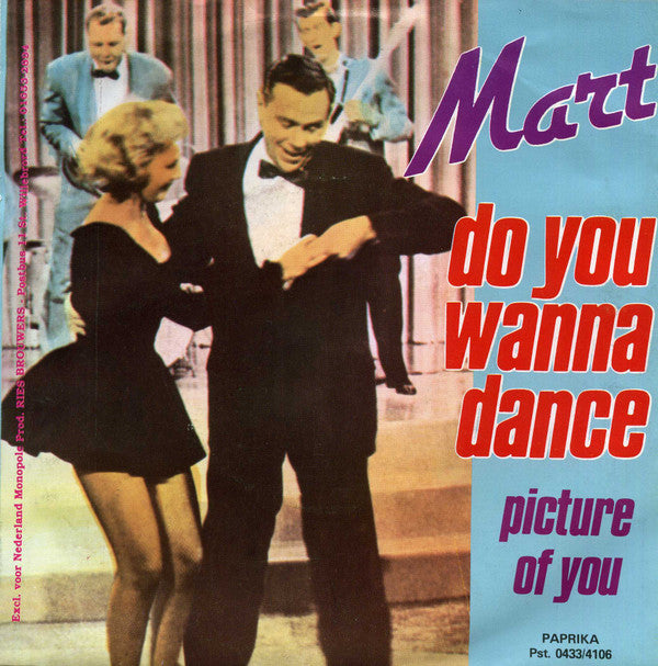 Mart (16) : Do You Wanna Dance (7")