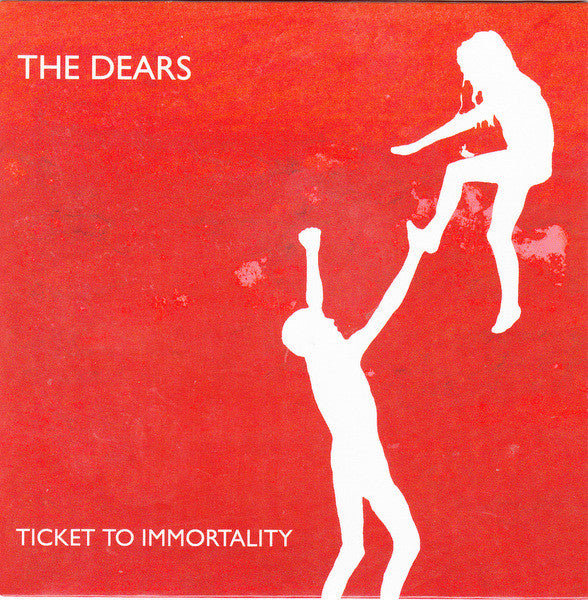 The Dears : Ticket To Immortality (7", Single, Whi)