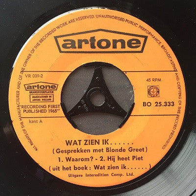 Albert Mol : Wat Zien Ik..... Gesprekken Met Blonde Greet (7", RE)