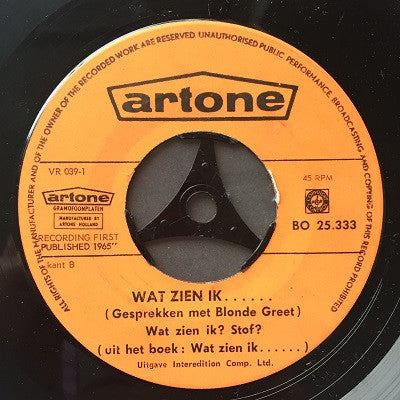 Albert Mol : Wat Zien Ik..... Gesprekken Met Blonde Greet (7", RE)