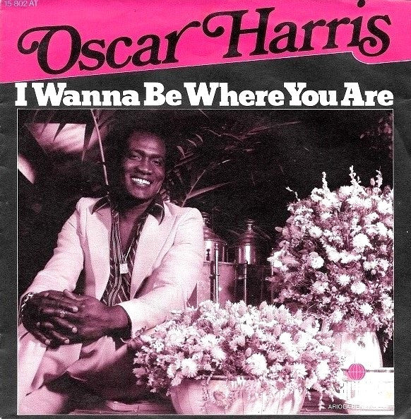 Oscar Harris : I Wanna Be Where You Are (7", Single)