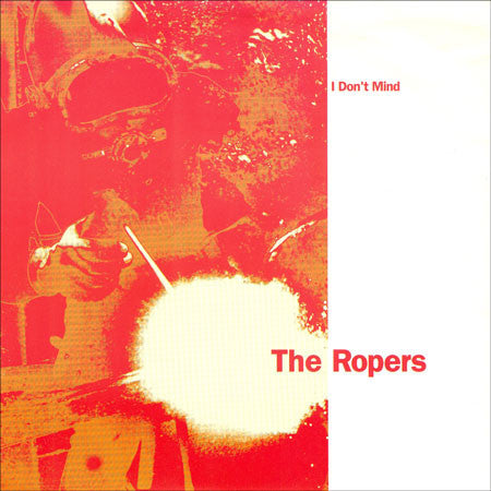 The Ropers : I Don't Mind (7", Single)
