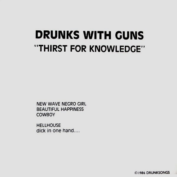 Drunks With Guns : Thirst For Knowledge (7", RE, W/Lbl)