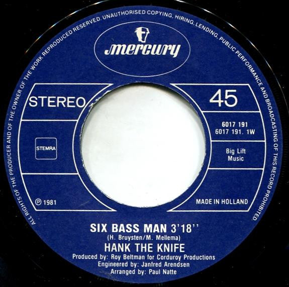 Hank The Knife : Six Bass Man (7", Single)