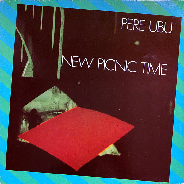Pere Ubu : New Picnic Time (LP, Album)