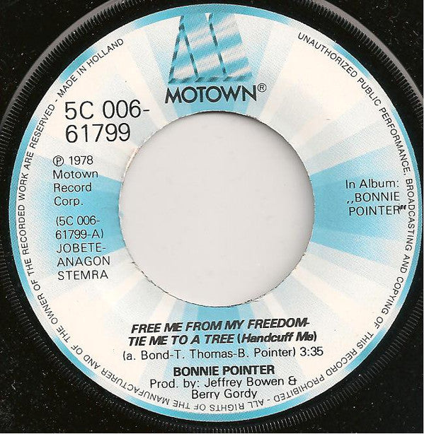 Bonnie Pointer : Free Me From My Freedom / Tie Me To A Tree (Handcuff Me) (7", Single)