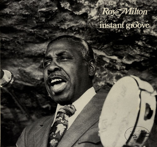 Roy Milton : Instant Groove (LP, Album)