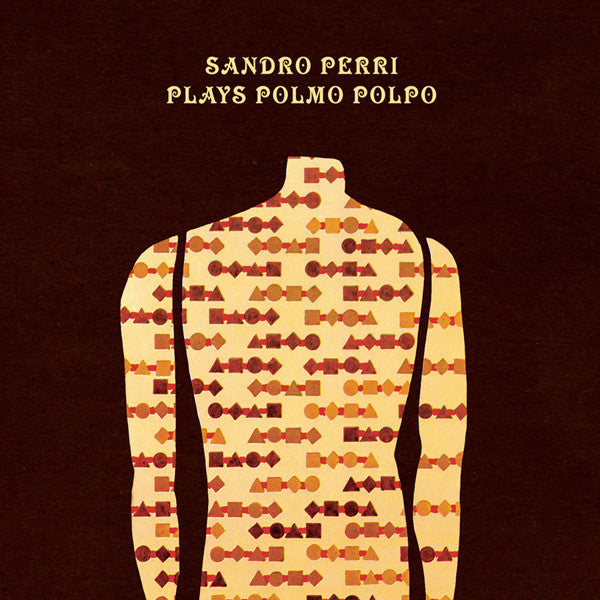 Sandro Perri : Plays Polmo Polpo (12", EP, 180)