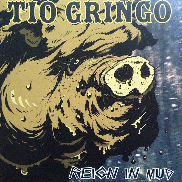 Tio Gringo : Reign In Mud (LP, Album)