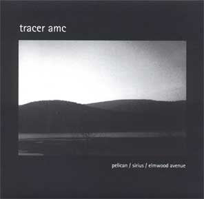 Tracer AMC : Pelican EP (7")