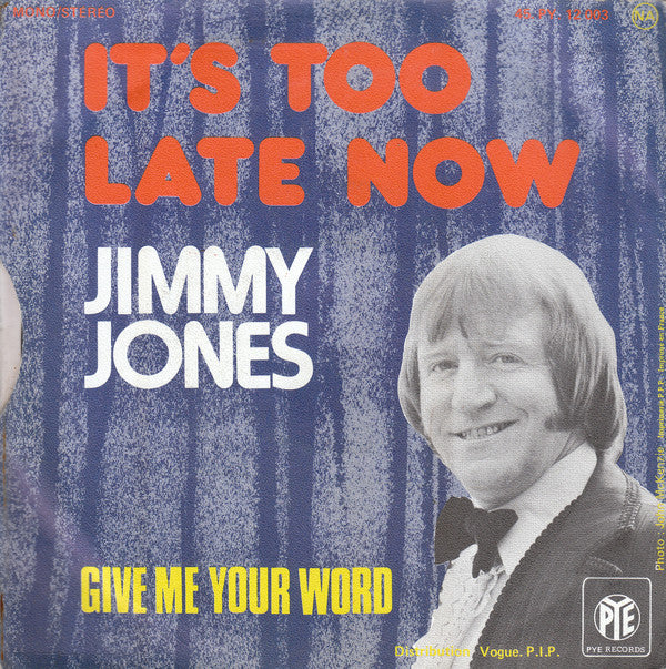 Jimmy Jones (12) : It's Too Late Now (7", Single)
