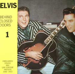 Elvis Presley : Behind Closed Doors 1 -Unreleased Studio And Live Concert Masters 1960-1972 (10", Comp, Unofficial)