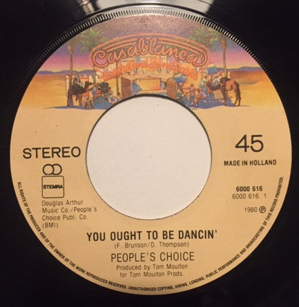 People's Choice : You Ought To Be Dancin' / My Feet Won't Move, But My Shoes Did The Boogie (7")