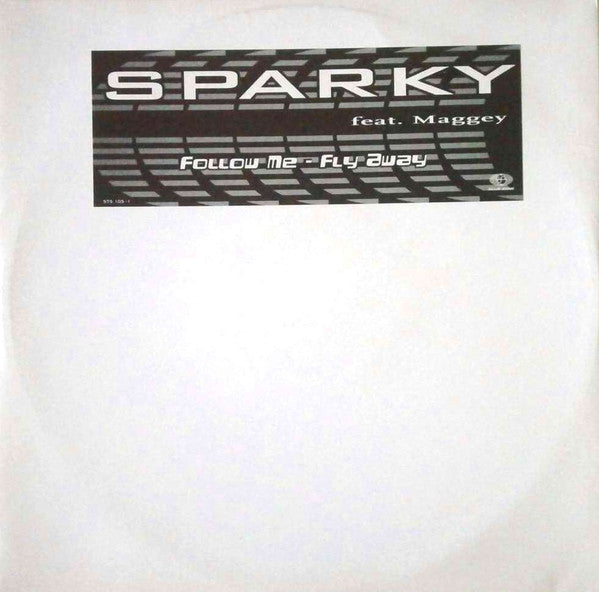 Sparky (7) Feat. Maggey* : Follow Me (Fly Away) (12")