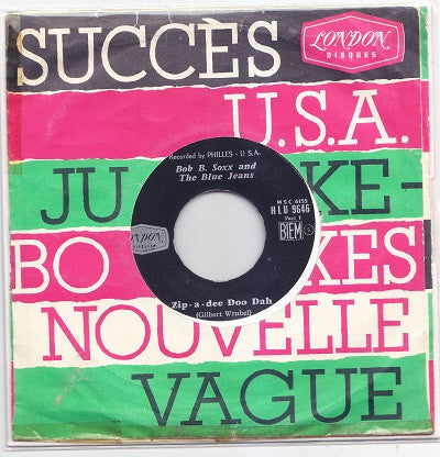 Bob B. Soxx And The Blue Jeans : Zip-A-Dee Doo Dah (7", Single)